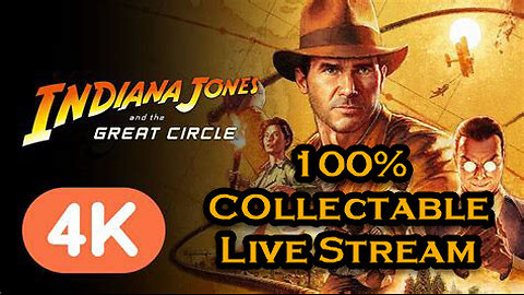 Indiana Jones and the Great Circle - 100% Collectible Stream