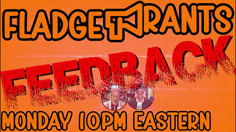 Fladge Rants Live #141 Feedback | Starts the Loop