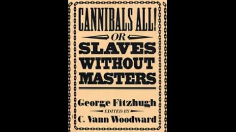 Cannibals' All! Or Slaves without Masters.... Chapter 9 part 1.