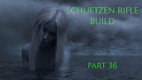 Schuetzen Rifle Build - Part 36