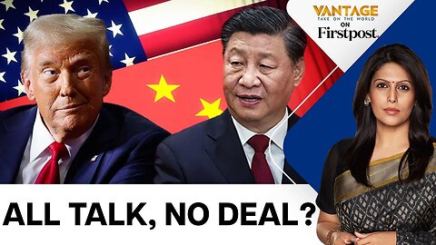 US-China Trade War_ Real Reset or Political Theatre_ _ Vantage with Palki Sharma _ N18G