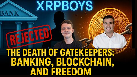 THE DEATH OF GATEKEEPERS: BANKING, BLOCKCHAIN, & FREEDOM WITH TOSHI & PAUL BROOKER