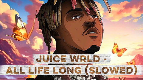 Juice WRLD - All Life Long (Slowed)