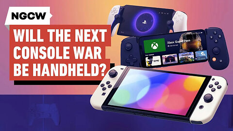 Will the Next Console War Be Handheld？ - Next-Gen Console Watch-eoxs0tEF_74