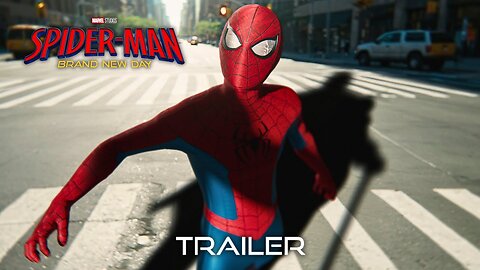 Spider-Man 4: Brand New Day (2026) Trailer Teaser