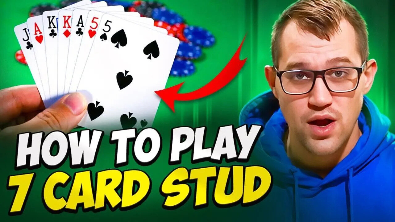 How to Play 7 Card Stud - Rules, Strategy and Where to Play