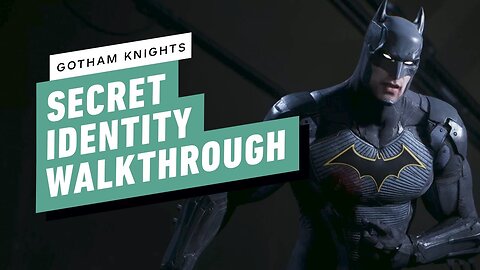 Gotham Knights - Secret Identity Compromised - Side Mission Walkthrough