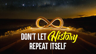 Don’t Let History Repeat Itself