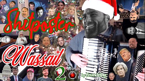 Shitposter Wassail 2 (2025) by Foundring