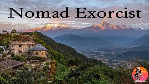 Nomad Exorcist | Interview with Sadhu Dah | Stories of the Supernatural