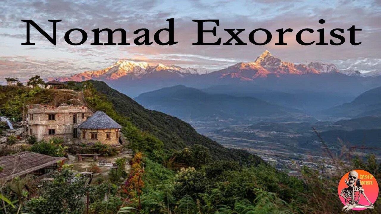 Nomad Exorcist | Interview with Sadhu Dah | Stories of the Supernatural