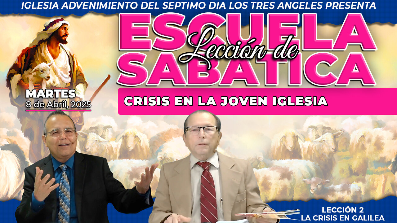 Martes 8 de Abril Lección de Escuela Sabática Pr. Orlando Enamorado