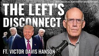Victor Davis Hanson: The Left is Selling Chaos. America Isn’t Buying.