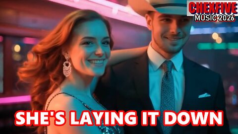 SHE'S LAYING IT DOWN - #1 COUNTRY SONG - CHEXFIVE MUSIC 2026