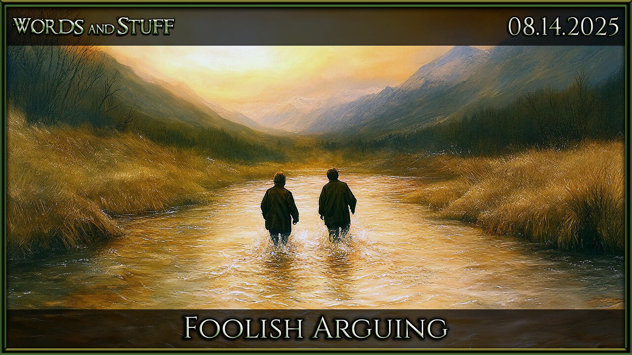Foolish Arguing | Words and Stuff