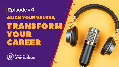Align Your Values, Transform Your Career