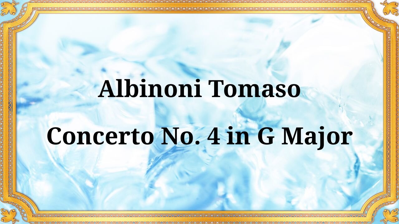Albinoni Tomaso Concerto No. 4 in G major