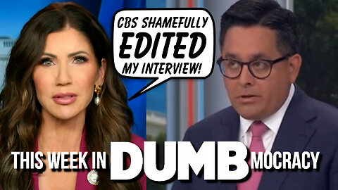 This Week in DUMBmocracy: CBS News Caught "Selectively" Editing An Interview AGAIN!