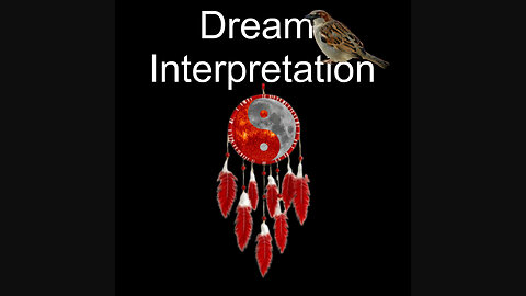 8) Deciphering And Interpreting (Your) Dreams