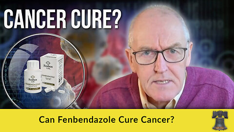 Can Fenbendazole Cure Cancer?