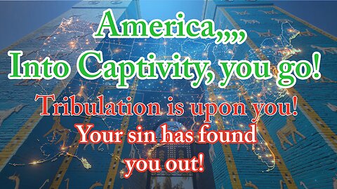 Babylon is upon you! Into captivity you go! #judgment #endtimes