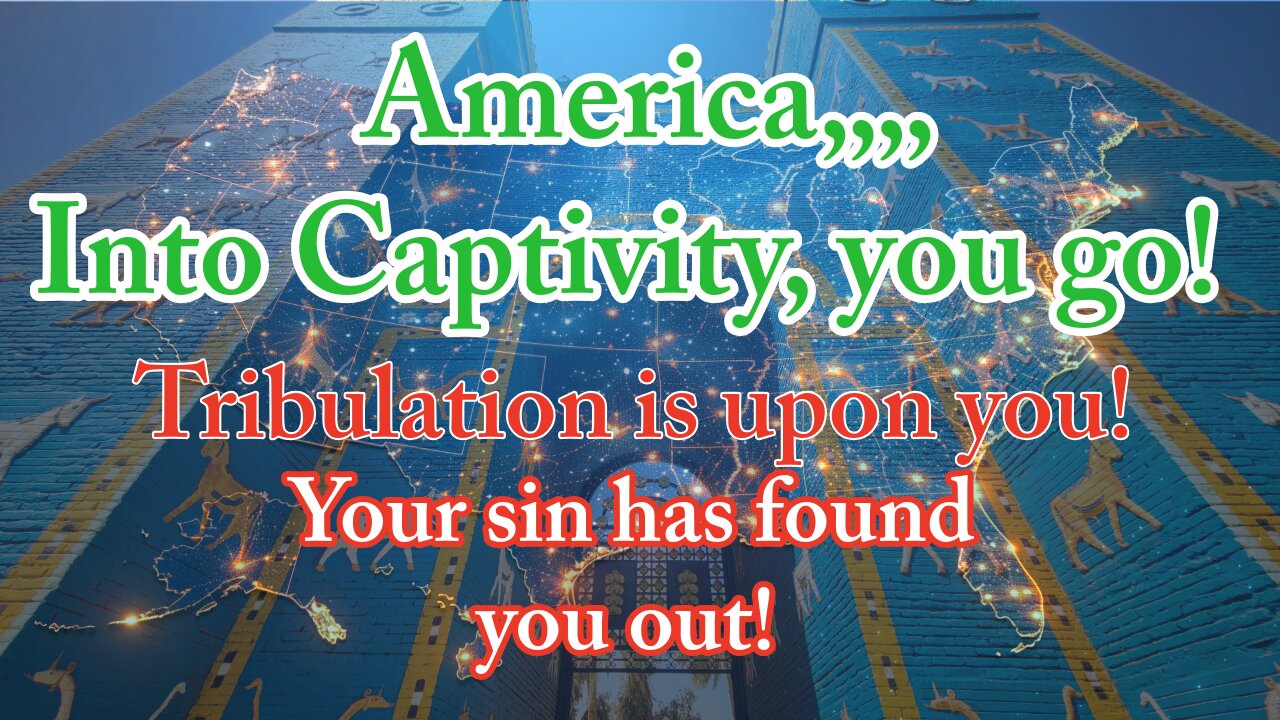 Babylon is upon you! Into captivity you go! #judgment #endtimes