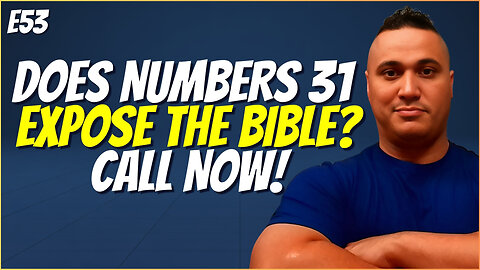 🔴 LIVE: Think Numbers 31 Exposes the Bible? Let’s Find Out