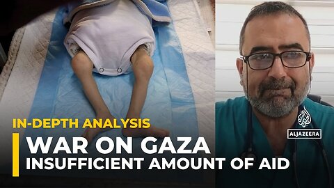 Israel_s aid blockade is causing generational damage_ Gaza doctor