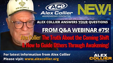 Alex Collier: The Truth About the Coming Shift & How to Guide Others Through Awakening! 💛 *NEW*