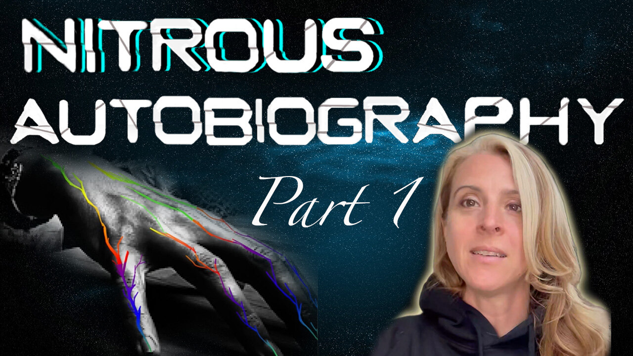 Nitrous Autobiography Part 1