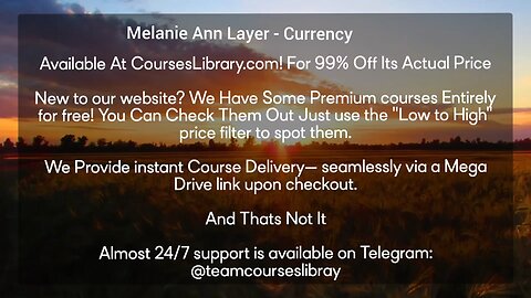 (CoursesLibrary.com)Melanie Ann Layer - Currency (CoursesLibrary.com)Melanie Ann Layer - Currency