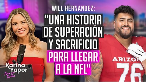 Will Hernandez: “una historia de superación y sacrificio para llegar a la NFL”
