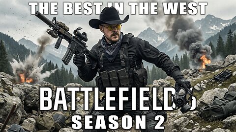 Season 2 is Here! | Battlefield with The Best in the West