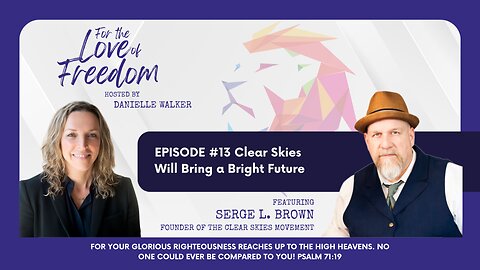 FLF: #13 Clear Skies Will Bring a Bright Future w/ Serge Brown