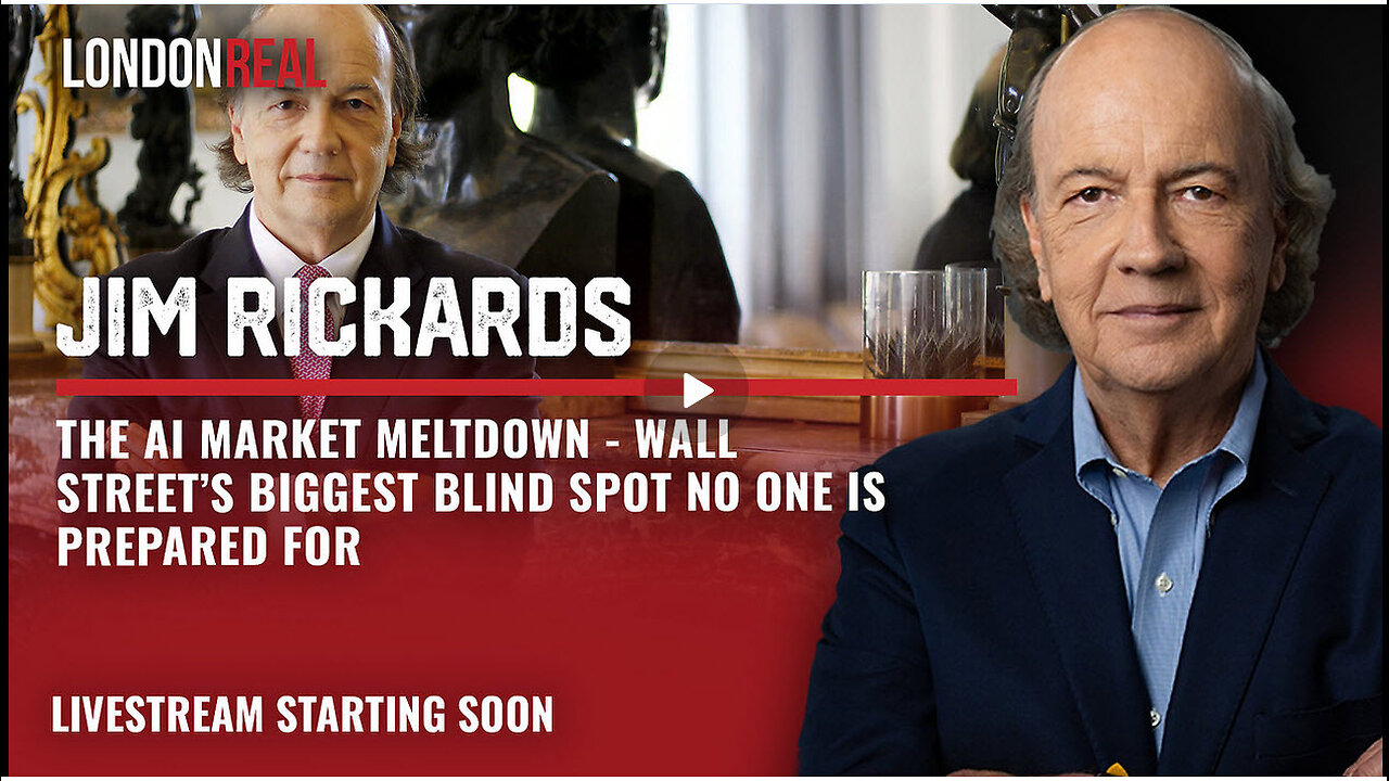 James Rickards - The A.I. Market Meltdown: Wall Streets Biggest Blind Spot No One Is Prepared For