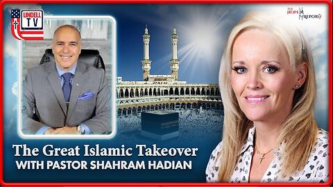 THE GREAT ISLAMIC TAKEOVER: with Pastor Shahram Hadian