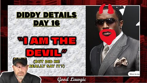 Diddeo. Full Recap Day 16 #DiddyTrial. "He said 'I AM THE DEVIL! I CAN KILL YOU!'."