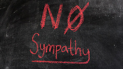 No Freaking Sympathy!