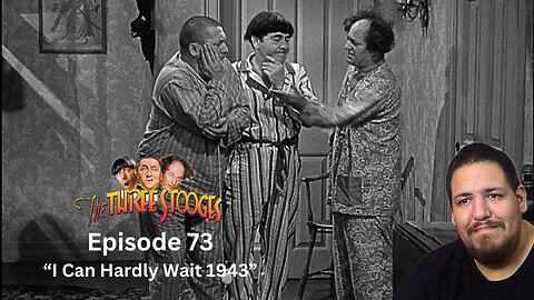 The Three Stooges | Episode 73 | "I Can Hardly Wait 1943" | Reaction
