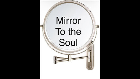 Mirror To The Soul
