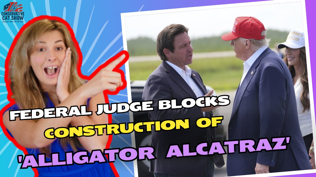 Federal Judge Blocks Construction of 'Alligator Alcatraz’