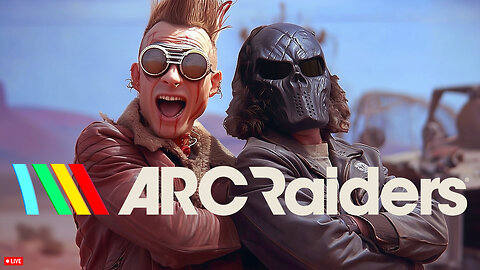 🔴LIVE • GRIMM HOLLYWOOD • SQUEAKER'S ODYSSEY • ARC RAIDERS •