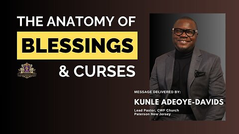 THE ANATOMY OF BLESSINGS & CURSES