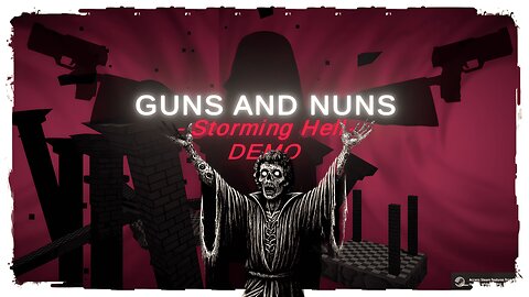 Demo Gameplay, No Commentary - Guns and Nuns