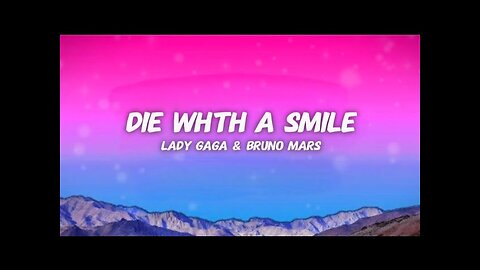 Lady Gaga, Bruno Mars - Die With A Smile (Lyrics)