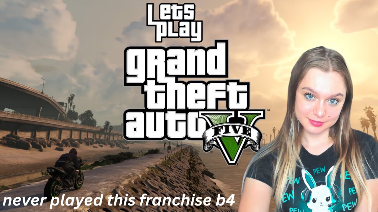 girl plays GTA (V/5) for the First time Ever