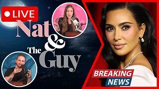 Kim Kardashian Is A Lawyer Now?, And Other News | Nat and The Guy LIVE