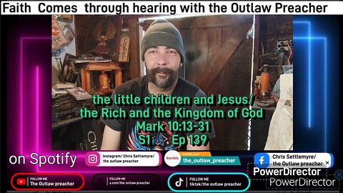 the little children and Jesus/ the Rich and the Kingdom of God Mark 10:13-31 S1 Ep 139