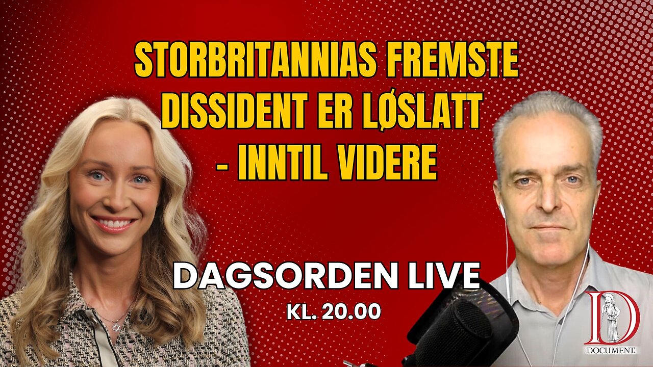 Storbritannias fremste dissident er løslatt – inntil videre | Dagsorden LIVE 27. mai 2025