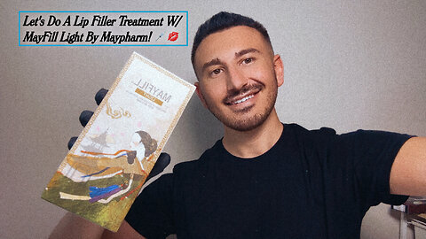 Let's Do A Lip Filler Treatment W/ MayFill Light Dermal Filler By Maypharm!